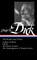 Philip K. Dick: Valis and Later Novels (Loa #193)