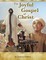 The Joyful Gospel Of Christ