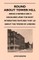 Round about Tower Hill - Being a Ramble and a Discourse Upon the Most Interesting Features That Lie about the Tower of London