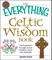 The Everything Celtic Wisdom Book
