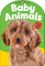 Baby Touch & Feel: Baby Animals