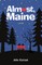 Almost, Maine