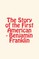The Story of the First American