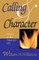 Calling & Character