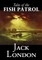 Tales of the Fish Patrol by Jack London, Fiction, Classics, Action & Adventure