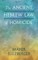 The Ancient Hebrew Law of Homicide