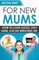For New Mums