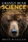 Grizzly Bear Science and the Art of a Wilderness Life