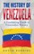 The History of Venezuela