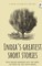 India's Greatest Short Stories