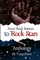 From Rock Bottom to Rock Stars