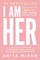 I Am Her