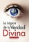 La LÃ³gica de la Verdad Divina