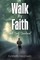 Walk By Faith