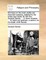 Sermons on the Most Useful and Important Subjects, Adapted to the Family and Closet. by the Rev. Samuel Davies, ... in Three Volumes. ... to Which Are Prefixed, a Sermon on the Death of MR Davies Volume 2 of 3