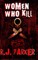 Women Who Kill