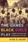 The Games Black Girls Play