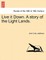 Live It Down. a Story of the Light Lands.