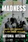 Madness