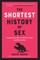 The Shortest History of Sex