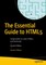 The Essential Guide to HTML5