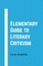 Elementary Guide to Literary Criticism