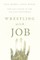 Wrestling with Job