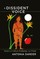 A Dissident Voice; Essays on Culture, Pedagogy, and Power