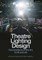 Theatre Lighting Design