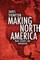 Making North America