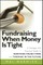 Fundraising When Money Is Tight