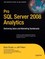 Pro SQL Server 2008 Analytics