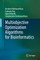 Multiobjective Optimization Algorithms for Bioinformatics