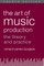 The Art of Music Production