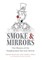Smoke and Mirrors