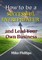 How to be a Successful Entrepreneur and Lead Your Own Business