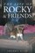 The Life of Rocky & Friends