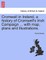 Cromwell in Ireland, a history of Cromwell's Irish Campaign ... with map, plans and illustrations.