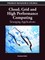 Cloud, Grid and High Performance Computing