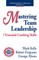 Mastering Team Leadership