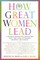 How Great Women Lead