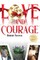 Love and Courage
