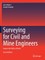 Surveying for Civil and Mine Engineers