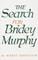 The Search for Bridey Murphy