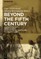 Beyond the Fifth Century
