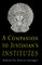 A Companion to Justinian's "institutes"
