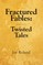 Fractured Fables