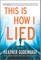 This Is How I Lied
