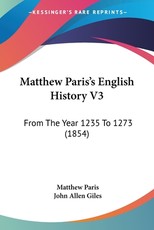 Matthew Paris's English History V3