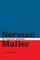 Norman Mailer; An American Aesthetic